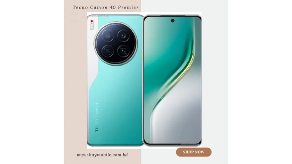 Tecno Camon 40 Premier price in Bangladesh Tecno Camon 40 Premier price in Bangladesh
